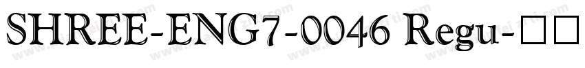 SHREE-ENG7-0046 Regu字体转换